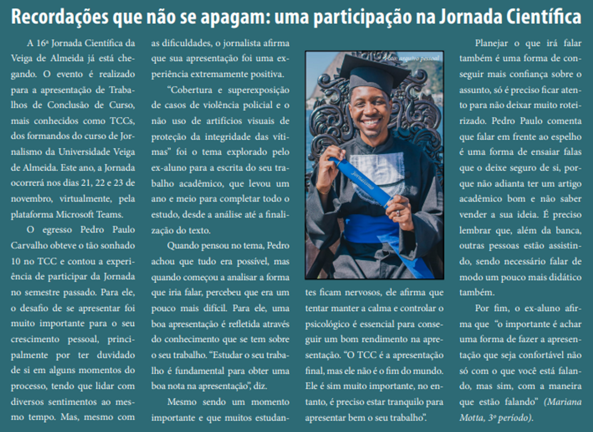 Recordações que não se apagam: uma participação na Jornada Científica